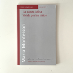 Vol. 7.- La Santa Misa vivida por los niños