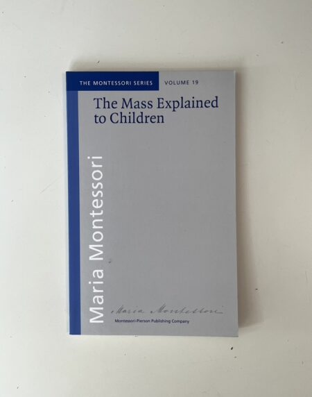 I Vol. 19.- The Mass explaines to children